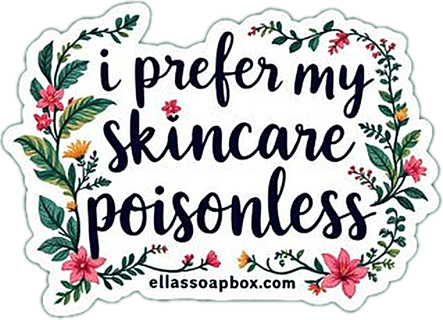 Sticker: I prefer my skincare poisonless